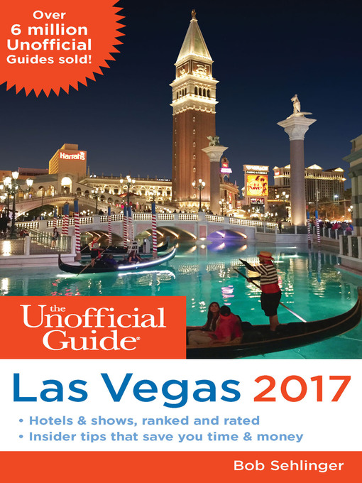 Title details for The Unofficial Guide to Las Vegas 2017 by Bob Sehlinger - Available